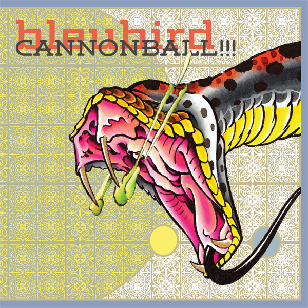 Bleubird - CANNONBALL!!! - Cover