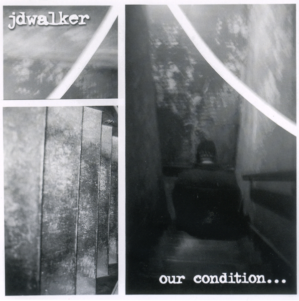 jdwalker - Our Condition EP - Front