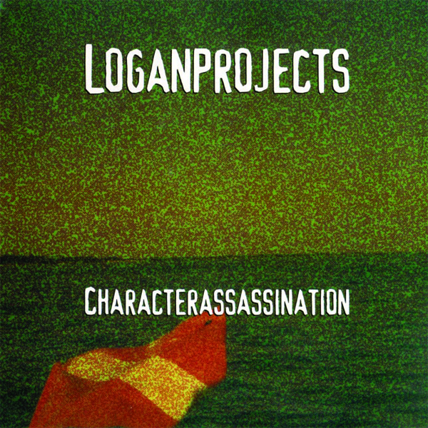 Loganprojects - Character Assassination - Front