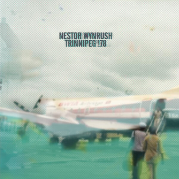 Nestor Wynrush - Trinnipeg !78 - Front