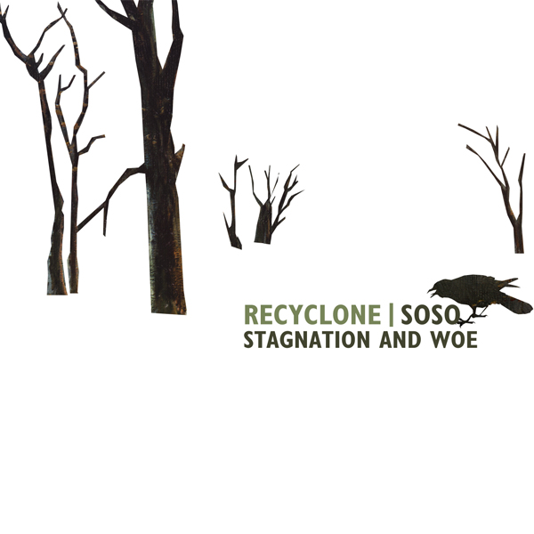 recycling and soso - stagnation and woe - front