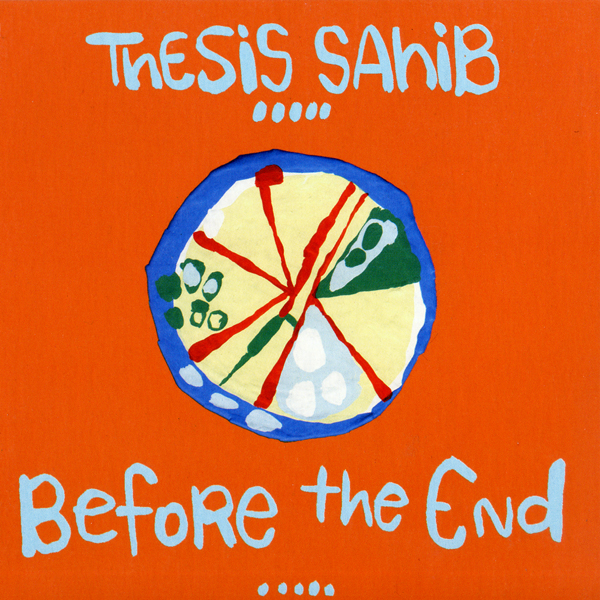 Thesis Sahib - Before The End - Front